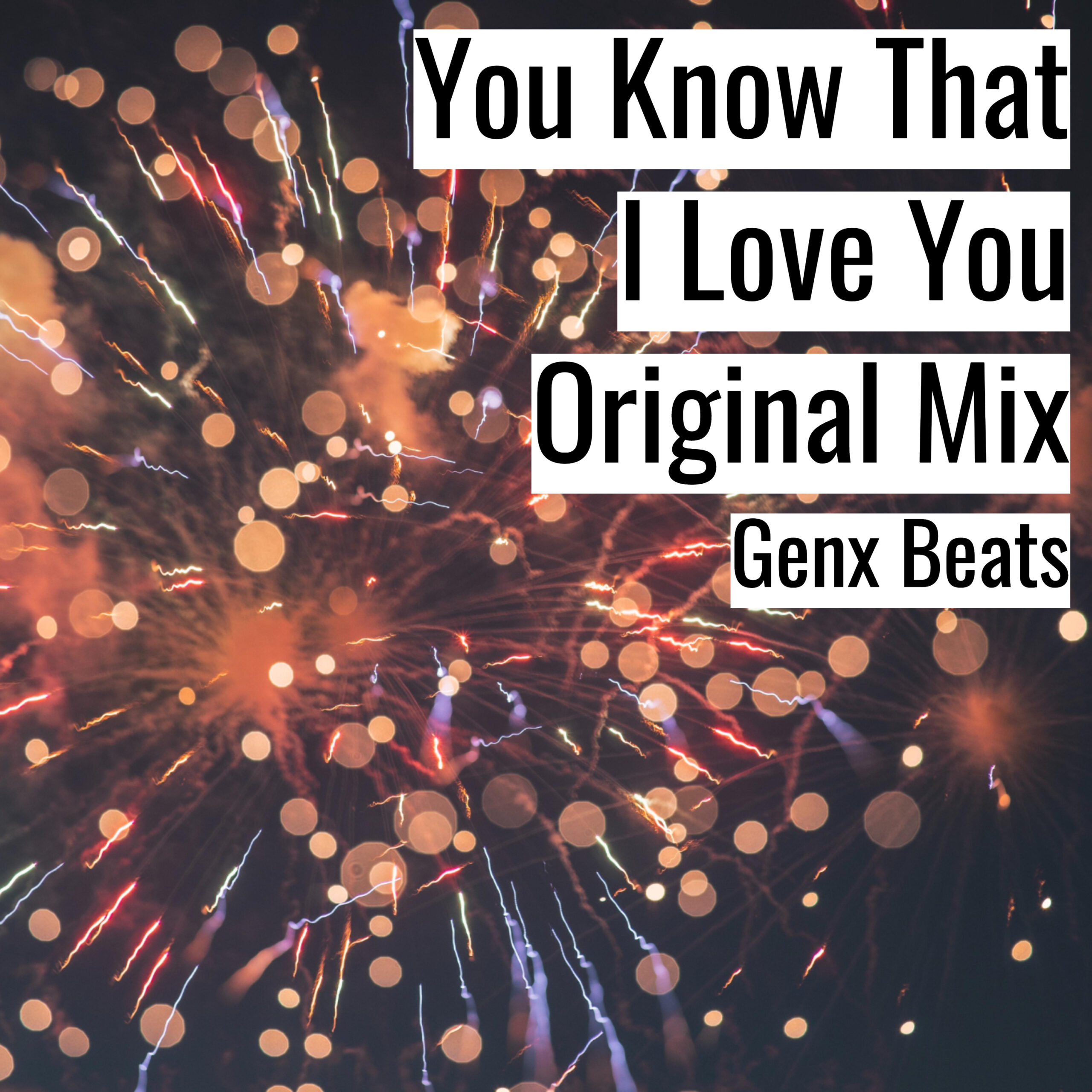 [エモいヒップホップビート] You Know That I Love You Original Mix – Genx Beats